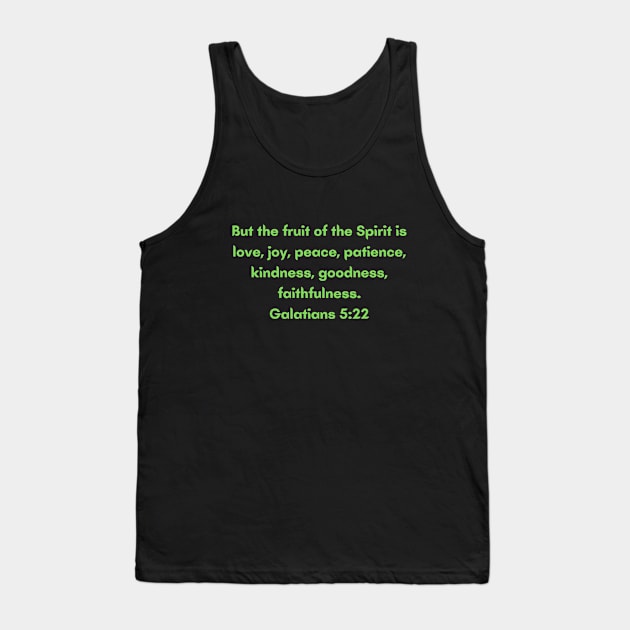 Bible Verse Galatians 5:22 Tank Top by Prayingwarrior